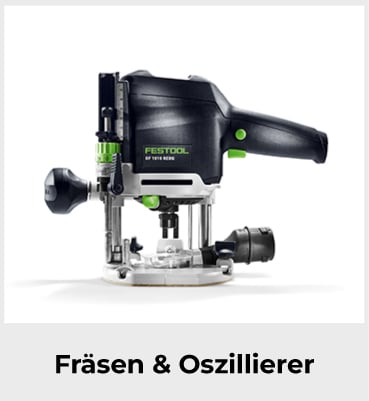 Festool Fräse und Oszillierer für präzises Arbeiten