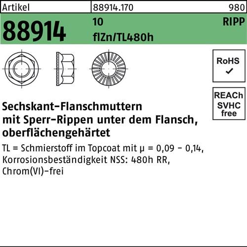 Sechskantflanschmutter R 88914 Sperr-Ripp M6 10 flZnnc 480h-L 500St.