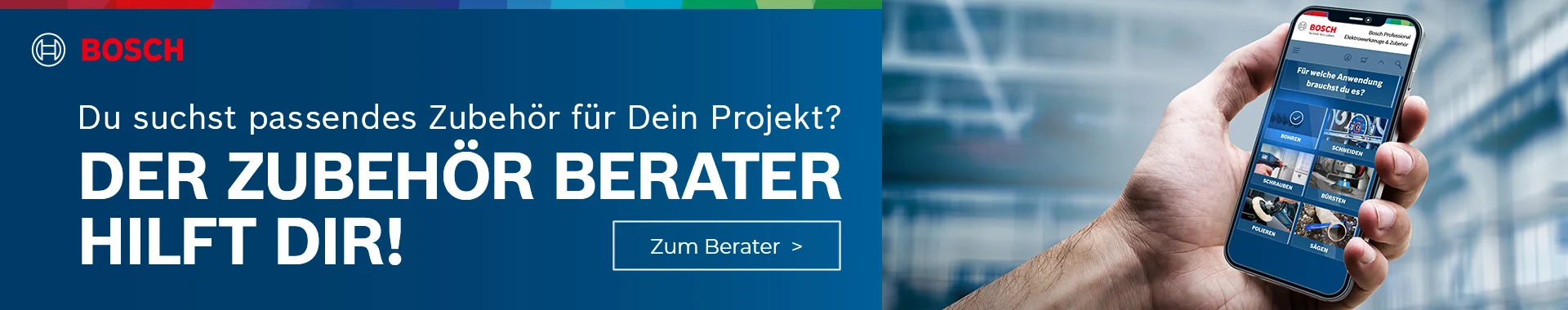 Bosch Zubehör Berater – passendes Werkzeugzubehör für dein Projekt finden