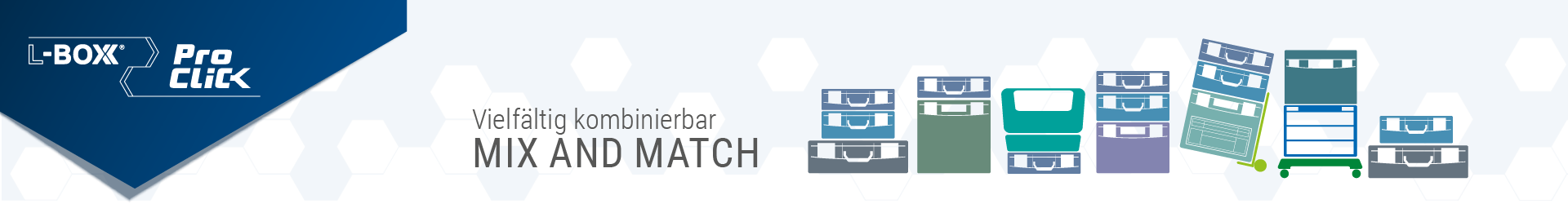 Verschiedene Boxen im ProClick-Design als Hexagon